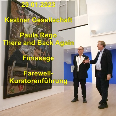 20230129 Kestner Gesellschaft Finisage Paula Rego Kuratorenfuehrung