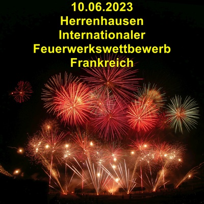 20230610 Herrenhausen Internationaler Feuerwerkswettbewerb Frankreich Feuerwerk