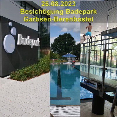 20230826 Besichtigung Badepark-Garbsen Berenbostel