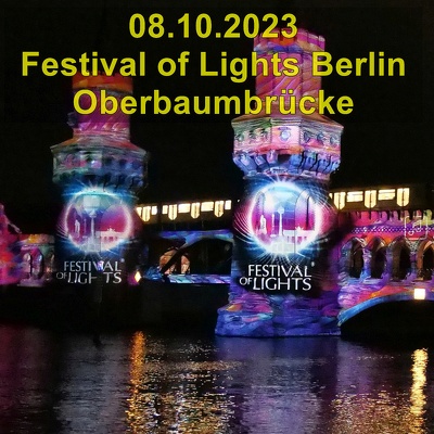 20231008 Berlin Festtival of Lights Oberbaumbruecke