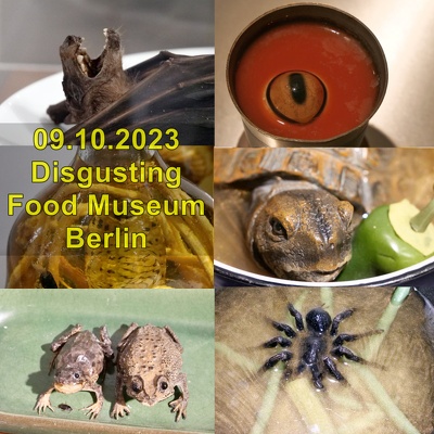 20231009 Berlin Disgusting Food Museum