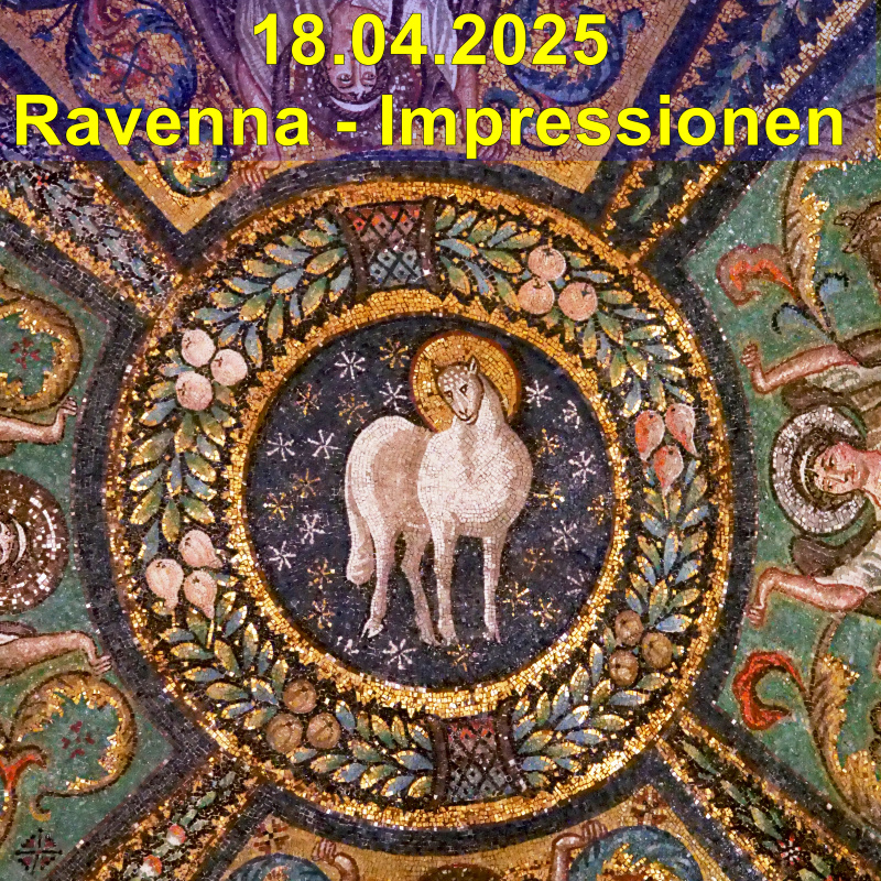 A 20250418 Ravenna Impressionen